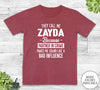 They Call Me Zayde Because Partner In Crime... - Unisex T-shirt - Zayde Shirt - Zayde Gift - familyteeprints